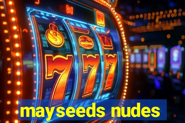 mayseeds nudes